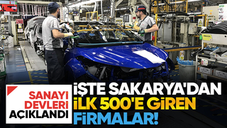İşte Sakarya'dan ilk 500'e giren sanayi kuruluşlar