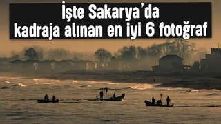 İşte Sakarya'yı en iyi yansıtan fotoğraflar