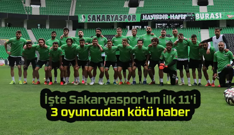 İşte Sakaryaspor'un ilk 11'i