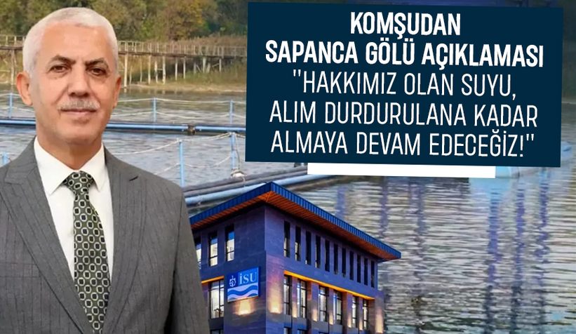 İSU'dan Sapanca Gölü açıklaması