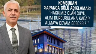 İSU'dan Sapanca Gölü açıklaması