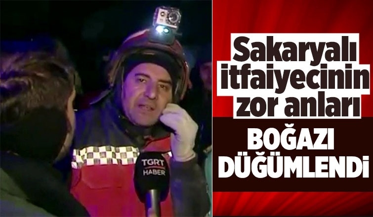 İtfaiyecinin zor anları, boğazı düğümlendi