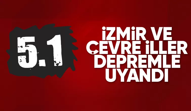 İzmir'de 5,1 büyüklüğünde deprem