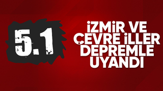 İzmir'de 5,1 büyüklüğünde deprem