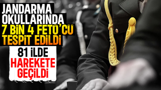 Jandarma okullarında 7 bin 4 FETÖ’cü tespit edildi
