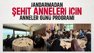 Jandarmadan şehit anneleri için özel program