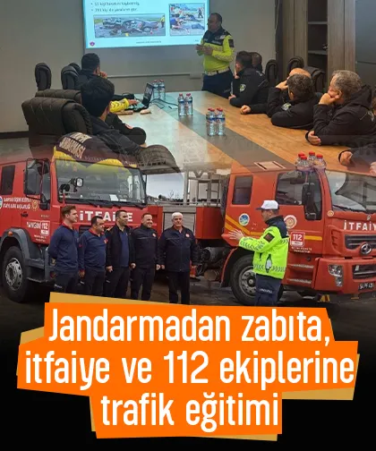 Jandarmadan zabıta, itfaiye ve 112 ekiplerine trafik eğitimi