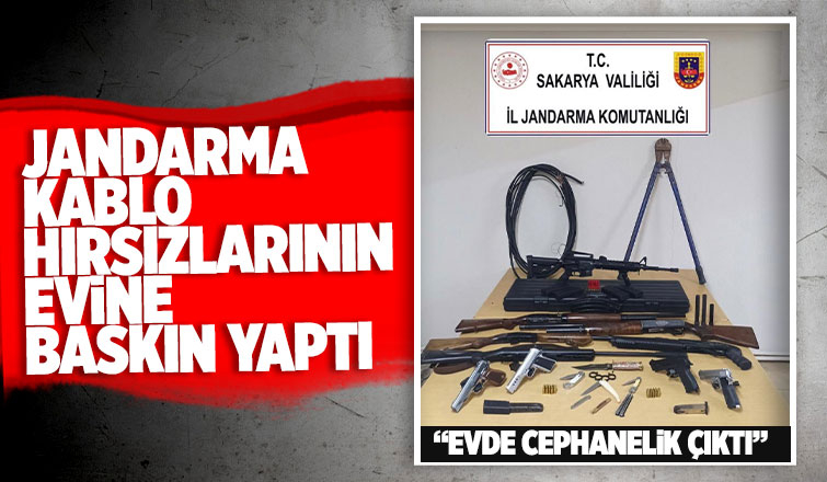 Jandarmanın bastığı kablo hırsızının evinden silah deposu çıktı