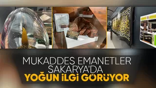 Kabe örtüleri ve mukaddes emanetler Sakaryada sergileniyor