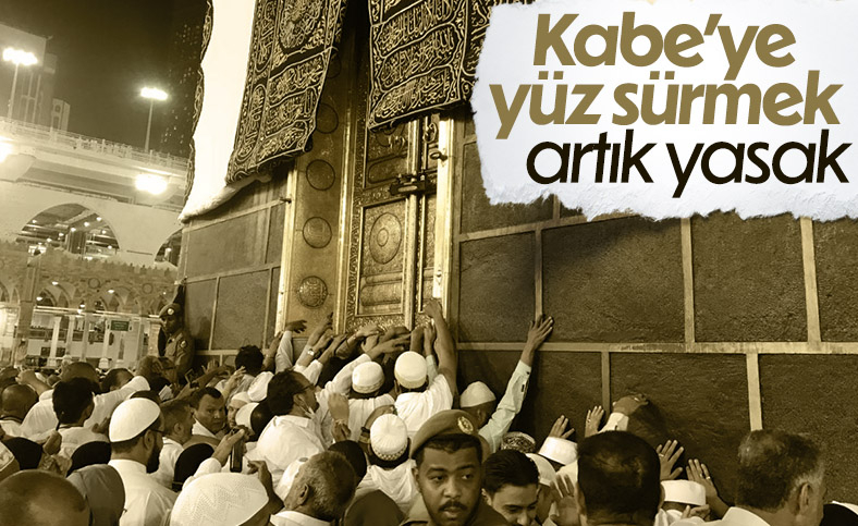 Kabe'ye yüz sürmek yasaklandı