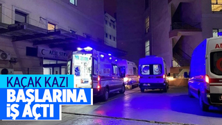 Kaçak kazıda hastanede bitti