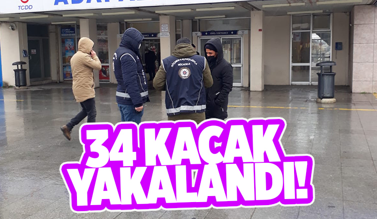 Kaçaklara operasyon: 34'ü yakalandı