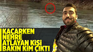 Kaçarken nehre atlayan kişi bakın kim çıktı