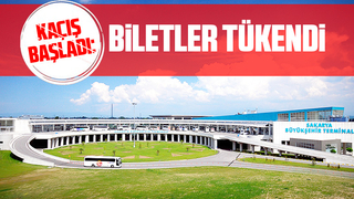 Kaçış başladı: Biletler tükendi