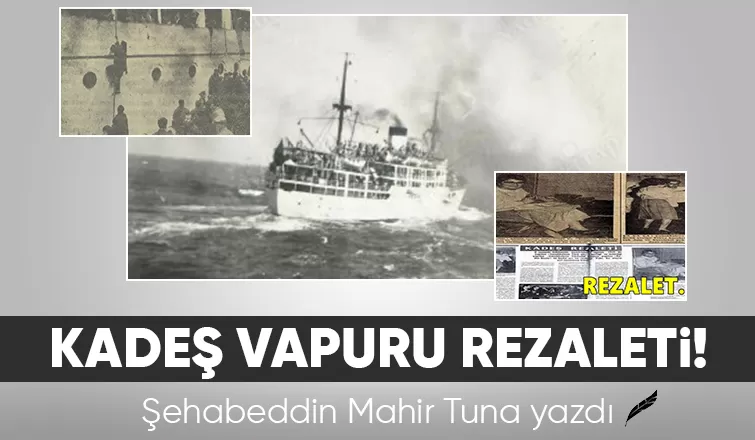 Kadeş vapuru rezareti!