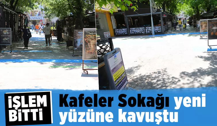 Kafeler Sokağı yeni yüzüne kavuştu