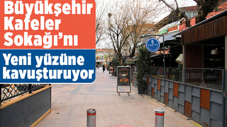 Kafeler sokağı yepyeni bir yüze kavuşturulacak