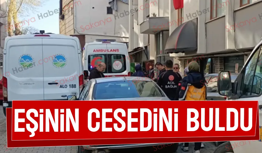 Kahreden olay; Eşinin cansız bedenini buldu