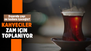 Kahveciler zam için toplanıyor