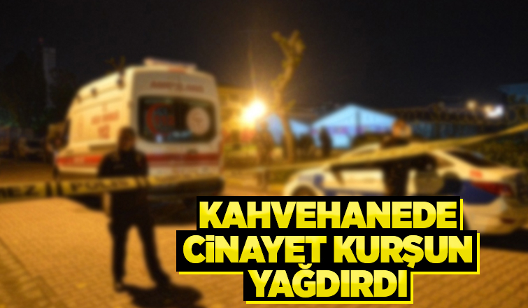 Kahvehanede müşteriyi öldürdü