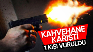 Kahvehanede silahlı kavga: 1 yaralı