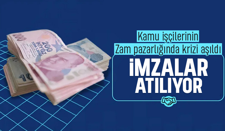 Kamu işçilerine zamda anlaşma sağlandı; imzalar atılıyor