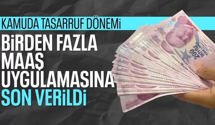 Kamuda yeni düzenleme: Birden fazla maaş uygulaması sona eriyor