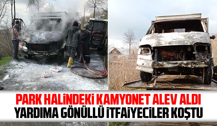 Kamyonet yangınını gönüllü itfaiyeciler söndürdü