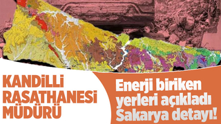 Kandilli Müdürü tehlike artan noktaları açıkladı; Sakarya'da etkilenecek