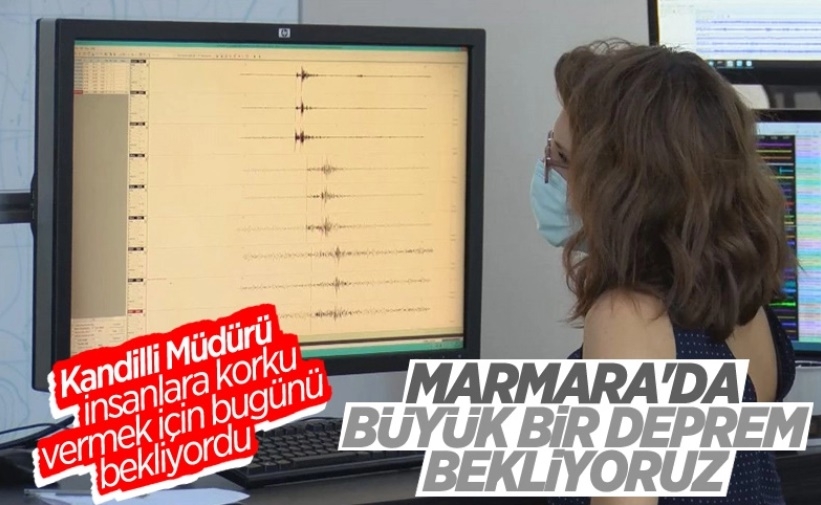 Kandilliden korkutan açıklama; 7'nin üzerinde deprem bekleniyor