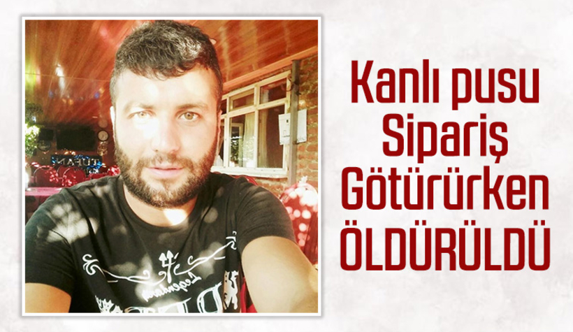 Kanlı pusuda can verdi