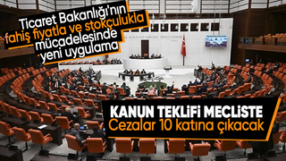 Kanun Teklifi, TBMM Başkanlığı'na sunuldu: Fahiş fiyat artışı ve stokçuluk yapana ceza yağacak