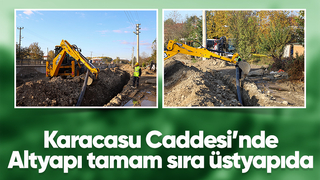Karacasu Caddesi’nde altyapı tamam