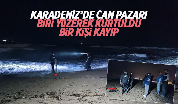 Karadeniz'de can pazarı: 1 kayıp