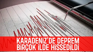 Karadeniz'de deprem