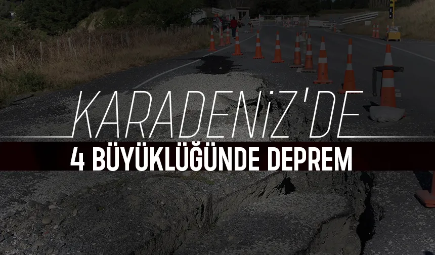 Karadeniz'de deprem