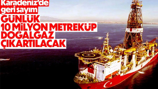 Karadeniz'den günde 10 milyon metreküp doğalgaz çıkartılacak