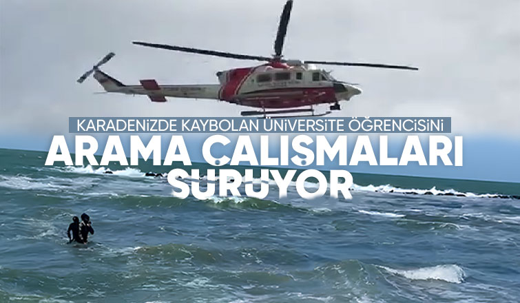 Karadenizde kaybolan Burak helikopterle aranıyor