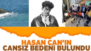 Karadenizde kaybolan Hasan Can'ın cesedi bulundu
