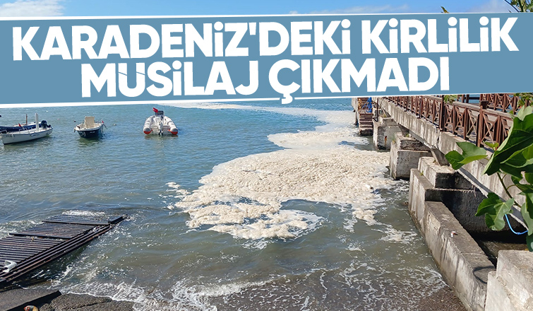 Karadeniz’deki kirliliğin müsilaj olmadığı ortaya çıktı