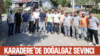 Karadere doğalgaza kavuşuyor