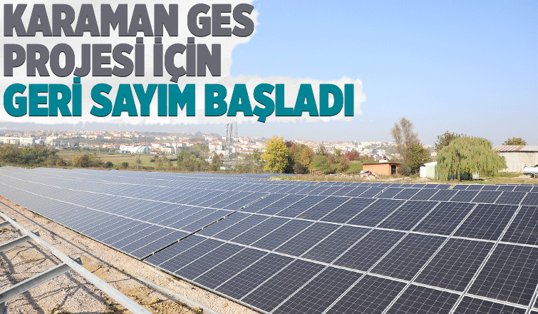 Karaman GES Projesi için elektrik kesintisi yapılacak