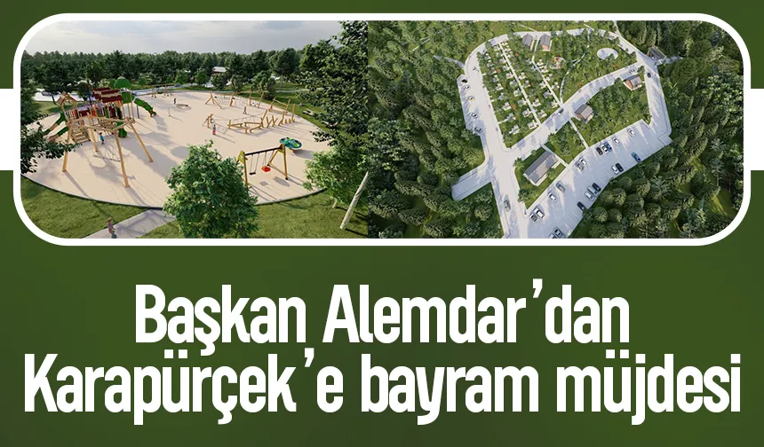 Karapürçek'e yeni proje müjdesi