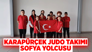 Karapürçek judo Takımı Bulgaristan'a gitti