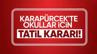 Karapürçek te taşımalı eğitim için tatil kararı