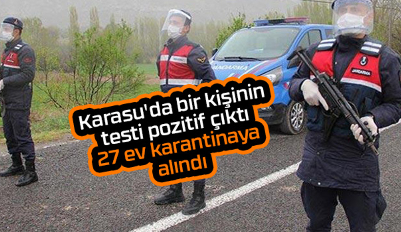 Karasu'da 27 ev karantinaya alındı