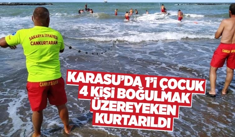 Karasu'da 4 kişi boğulma tehlikesi geçirdi