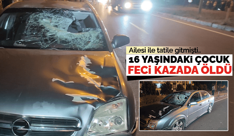 Karasu da feci kaza: 16 yaşındaki çocuk hayatını kaybetti