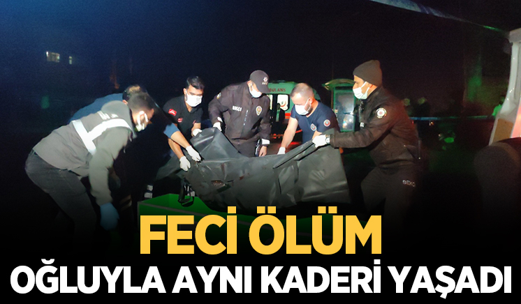 Karasu'da feci kazada öldü; Oğluyla aynı kaderi yaşadı