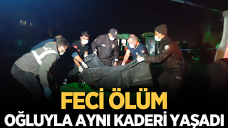 Karasu'da feci kazada öldü; Oğluyla aynı kaderi yaşadı